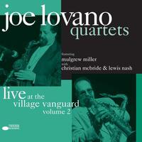 Joe Lovano - Quartets: Live At The Village Vanguard Volume 2