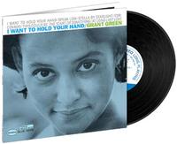 Grant Green - I Want To Hold Your Hand -  180 Gram Vinyl Record