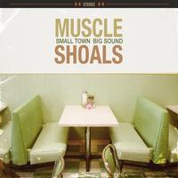 Various Artists - Muscle Shoals: Small Town, Big Sound -  Vinyl Record