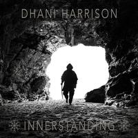 Dhani Harrison - INNERSTANDING