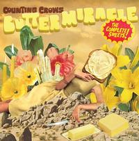 Counting Crows - Butter Miracle, The Complete Sweets!