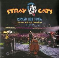 Stray Cats - Rocked This Town: LA To London -  140 / 150 Gram Vinyl Record