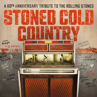 Various Artists - Stoned Cold Country: A 60th Anniversary Tribute to the Rolling Stones