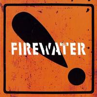 Firewater - International Orange! -  Vinyl Record