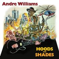 Andre Williams - Hoods and Shades -  Vinyl Record