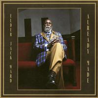 Elder Jack Ward - Already Made -  Vinyl Record
