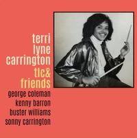 Terri Lyne Carrington - TLC & Friends -  180 Gram Vinyl Record