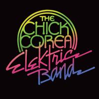 Chick Corea Elektric Band - Chick Corea Elektric Band -  Vinyl Record