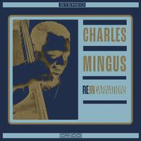 Charles Mingus - Reincarnations