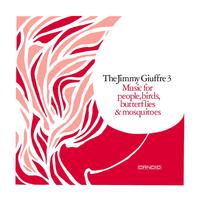The Jimmy Giuffre 3 - Music For People, Birds, Butterflies & Mosquitoes -  180 Gram Vinyl Record