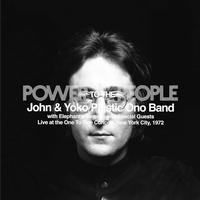 John & Yoko with Plastic Ono Band - Power to the People: Live at the One to One Concert