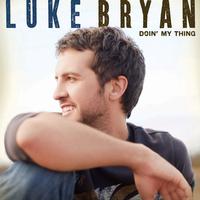 Luke Bryan - Doin' My Thing