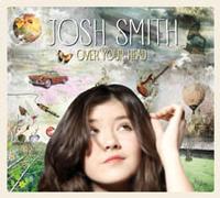 Josh Smith - Over Your Head -  180 Gram Vinyl Record