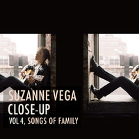 Suzanne Vega - Close-Up Vol. 4, Songs Of Family