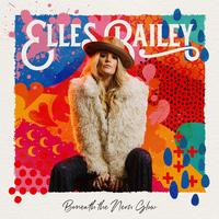 Elles Bailey - Beneath The Neon Glow -  140 / 150 Gram Vinyl Record
