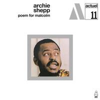Archie Shepp - Poem For Malcolm