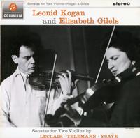 Leonid Kogan and Elisabeth Gilels - Sonatas For Two Violins -  180 Gram Vinyl Record