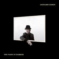 Leonard Cohen - You Want It Darker -  180 Gram Vinyl Record