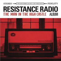 Various Artists - Resistance Radio: The Man In The High Castle Album