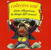 Collective Soul - Hints, Allegations & Things Left Unsaid