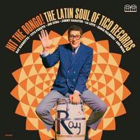 Various Artists - Hit The Bongo! The Latin Soul Of Tico Records