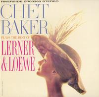 Chet Baker - Plays The Best Of Lerner And Loewe -  180 Gram Vinyl Record