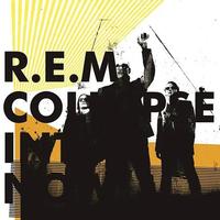 R.E.M. - Collapse Into Now -  180 Gram Vinyl Record