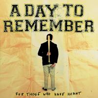 A Day To Remember - For Those Who Have Heart -  Vinyl Record