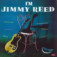 Jimmy Reed - I'm Jimmy Reed -  180 Gram Vinyl Record