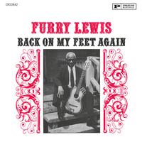 Furry Lewis - Back On My Feet Again