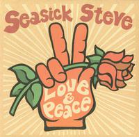 Seasick Steve - Love & Peace -  140 / 150 Gram Vinyl Record