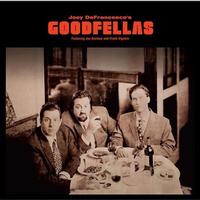 Joey DeFrancesco - Goodfellas -  180 Gram Vinyl Record