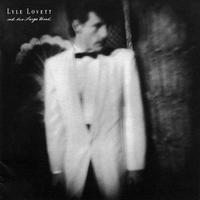 Lyle Lovett - Lyle Lovett & His Large Band