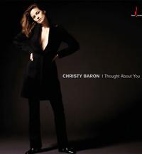 Christy Baron - I Thought About You