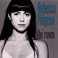 Rebecca Pidgeon - The Raven -  180 Gram Vinyl Record