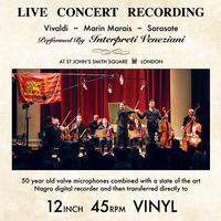 Interpreti Veneziani - Vivaldi Marais & Sarasate Live Concert Recording -  45 RPM Vinyl Record