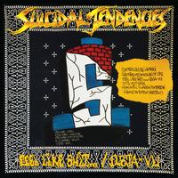 Suicidal Tendencies - Controlled by Hatred / Feel Like Shit...Deja Vu
