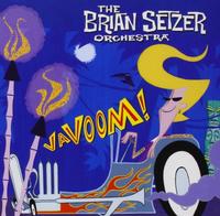 Brian Setzer Orchestra - Vavoom!