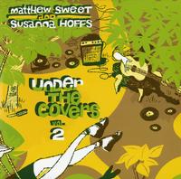 Matthew Sweet and Susanna Hoffs - Under The Covers Vol. 2
