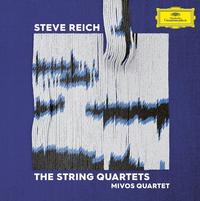 Steve Reich and Mivos Quartet - The String Quartets
