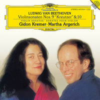 Gidon Kremer & Martha Argerich - Beethoven: Violin Sonatas No. 9 & 10