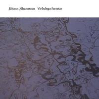 Johann Johannsson - Viroulegu forestar -  Vinyl Record