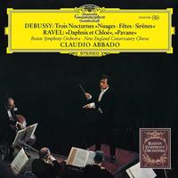Claudio Abbado, Boston Symphony Orchestra - Debussy: Trois Nocturnes/Ravel: Daphnis et Chloe