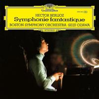Seiji Ozawa/ Boston Symphony Orchestra - Berlioz: Symphonie fantastique, Op. 14, H. 48