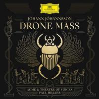Johann Johannsson - Drone Mass/ American Contemporary Music Ensemble & Theater Of Voices/Hillier