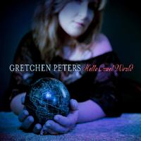 Gretchen Peters - Hello Cruel World -  180 Gram Vinyl Record