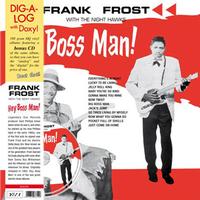 Frank Frost with The Night Hawks - Hey Boss Man!