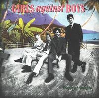 Girls Against Boys - Tropic Of Scorpio