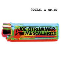 Joe Strummer & The Mescaleros — Global A Go-Go