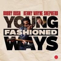 Bobby Rush & Kenny Wayne Shepherd - Young Fashioned Ways -  180 Gram Vinyl Record